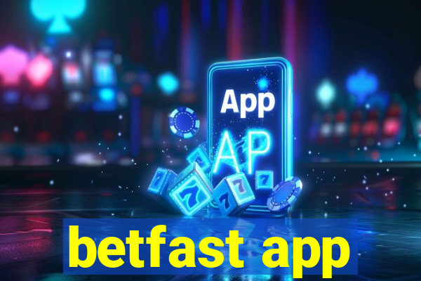 betfast app